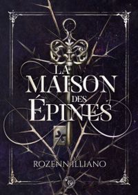 Couverture du livre La maison des épines - Rozenn Illiano