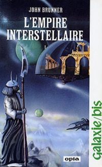 Couverture du livre L'Empire Interstellaire - John Brunner