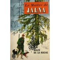 La Roche - Le Maître de Jalna