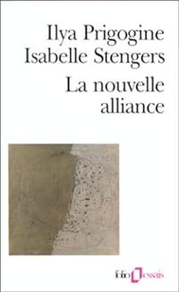 Ilya Prigogine - Isabelle Stengers - La nouvelle alliance