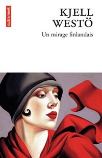 Couverture du livre Un mirage finlandais - Kjell West