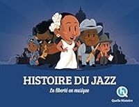 Clementine V Baron - Histoire du jazz : La liberté en musique