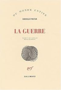 Harold Pinter - La Guerre