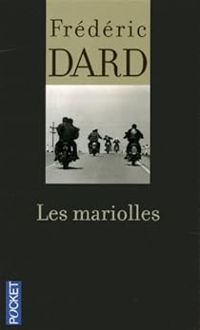 Couverture du livre Les mariolles - Frederic Dard