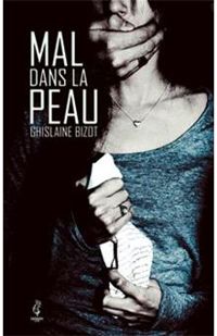 Couverture du livre Mal dans la peau - Ghislaine Bizot