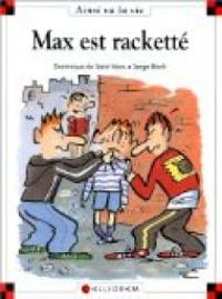 Couverture du livre Max est racketté - Dominique De Saint Mars