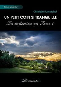 Christelle Dumarchat - Un petit coin si tranquille