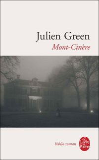 Julien Green - Mont-Cinère