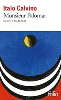 Couverture du livre Monsieur Palomar - Italo Calvino