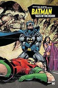 Dennis Oneil - Don Newton - Irv Novick - Bob Brown - Michael Golden - Batman - Tales of the Demon