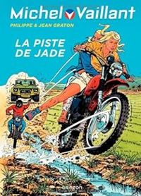 Jean Graton - Philippe Graton - La piste de jade