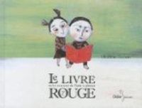 Ghislaine Herbera - Le livre rouge ou les aventures de pepin le glouton