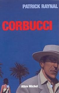 Patrick Raynal - Corbucci