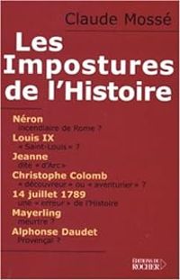 Couverture du livre Les Impostures de l'histoire - Nicole Pallanchard - Claude Mosse Ii