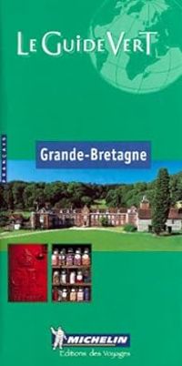 Couverture du livre Guide Vert Grande-Bretagne - Guide Michelin