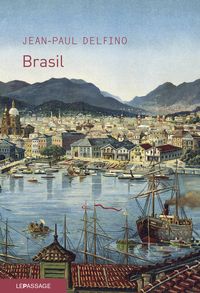 Couverture du livre Brasil - Jean Paul Delfino