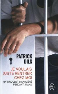 Patrick Dils - Karen Aboad - Je voulais juste rentrer chez moi