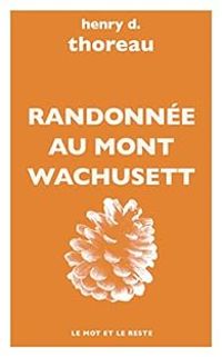 Henry David Thoreau - Randonnée au mont Wachusett