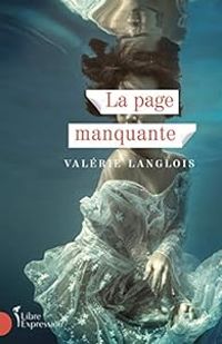 Couverture du livre La page manquante - Valerie Langlois