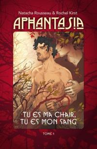 Couverture du livre Tu es ma chair, tu es mon sang - Natacha Rousseau - Rochel Kirst