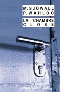 Couverture du livre La chambre close - Maj Sjwall - Per Wahl