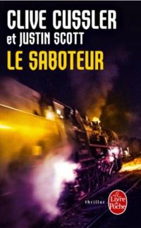 Clive Cussler - Justin Scott - Le Saboteur