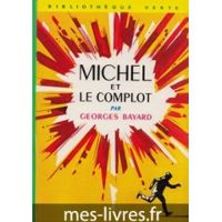 Georges Bayard - Michel et le complot