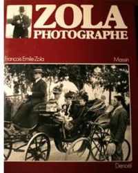 Couverture du livre Zola photographe : 480 documents - Mile Zola - Massin 