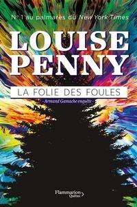 Couverture du livre La folie des foules - Louise Penny