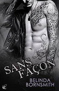 Couverture du livre Sans façon - Belinda Bornsmith