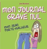 Jim Benton - Marie-josée Brière - Mon Jean porte-malheur