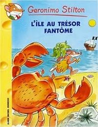 Geronimo Stilton - L'île au trésor fantôme