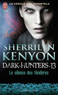 Couverture du livre Le cercle des immortels - Dark-Hunters, 13  - Sherrilyn Kenyon