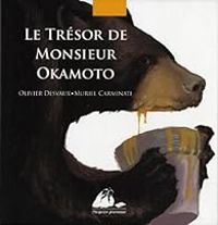 Muriel Carminati - Olivier Desvaux - Le trésor de monsieur Okamoto