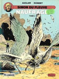 Couverture du livre Naufrage (2ème partie) - Claude Auclair - Alain Riondet