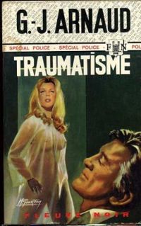 Georges Jean Arnaud - Traumatisme