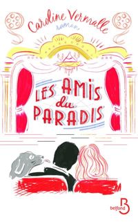 Couverture du livre Les Amis du Paradis - Caroline Vermalle