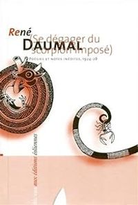 Couverture du livre Se Dégager du Scorpion Imposé - Rene Daumal