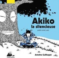 Couverture du livre Akiko la silencieuse - Antoine Guilloppe