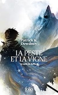 Couverture du livre La peste et la vigne - Patrick K Dewdney