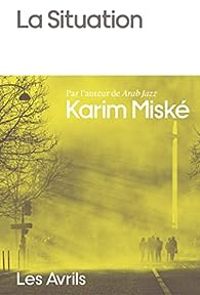 Karim Miske - La Situation