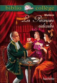 Couverture du livre BIBLIOCOLLEGE - Les Précieuses ridicules - Moliere 