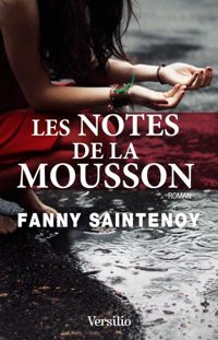 Couverture du livre Les notes de la mousson - Fanny Saintenoy