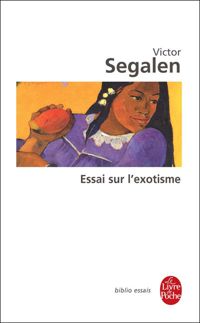 Couverture du livre Essai sur l'exotisme - Victor Segalen