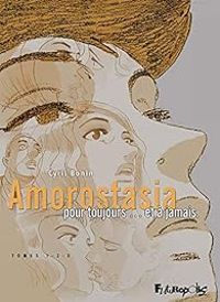 Couverture du livre Amorostasia - Tomes 1, 2 & 3  - Cyril Bonin