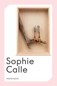 Couverture du livre Sophie Calle - Sophie Calle