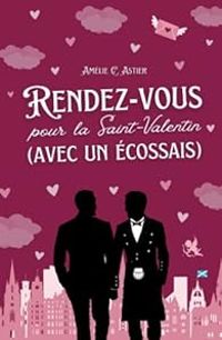 Amelie C Astier - Amelie C Astier - Rendez-vous pour la Saint-Valentin : Romance MM