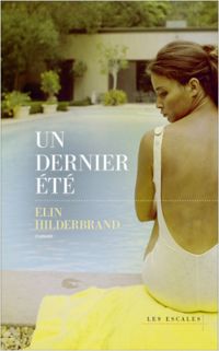 Elin Hilderbrand - Un dernier été