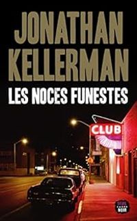 Couverture du livre Les Noces funestes - Jonathan Kellerman