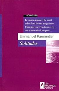 Emmanuel Parmentier - Solitudes